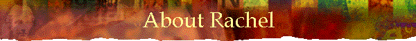 About Rachel